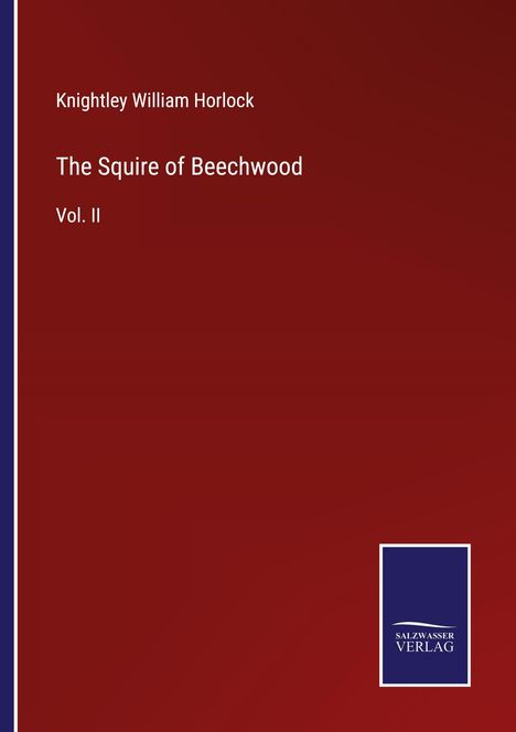 Knightley William Horlock: The Squire of Beechwood, Buch