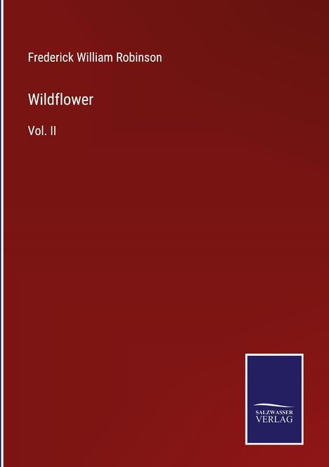 Frederick William Robinson: Wildflower, Buch