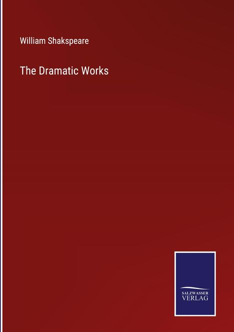 William Shakspeare: The Dramatic Works, Buch