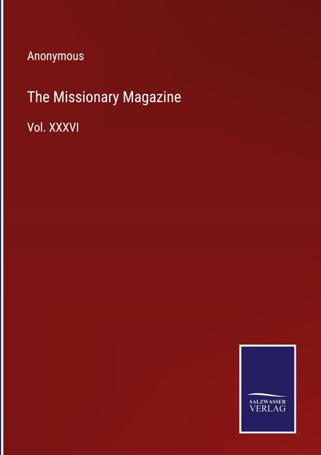 Anonymous: The Missionary Magazine, Buch