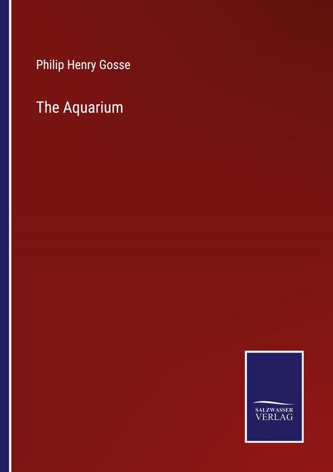 Philip Henry Gosse: The Aquarium, Buch