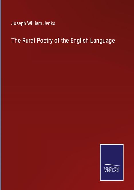Joseph William Jenks: The Rural Poetry of the English Language, Buch