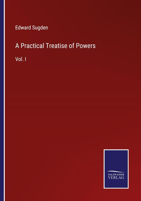 Edward Sugden: A Practical Treatise of Powers, Buch