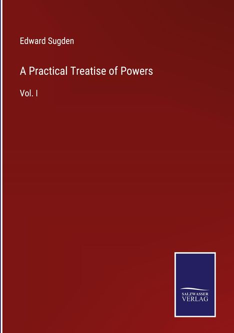 Edward Sugden: A Practical Treatise of Powers, Buch