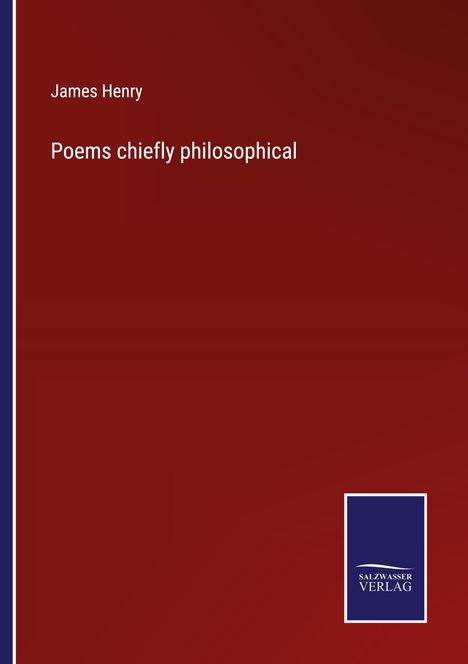 James Henry: Poems chiefly philosophical, Buch