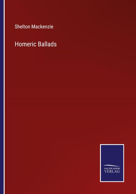 Shelton Mackenzie: Homeric Ballads, Buch