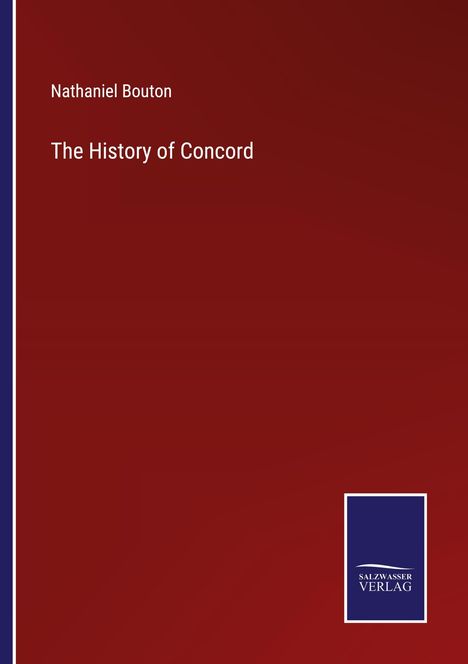 Nathaniel Bouton: The History of Concord, Buch