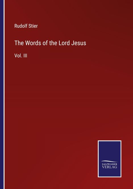 Rudolf Stier: The Words of the Lord Jesus, Buch