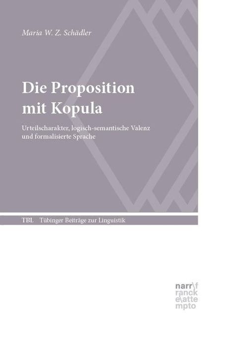 Maria W. Z. Schädler: Die Proposition mit Kopula, Buch