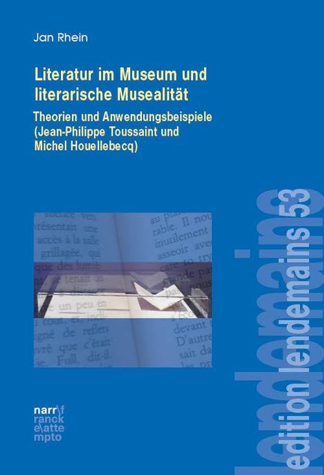 Jan Rhein: Literatur im Museum und literarische Musealität, Buch