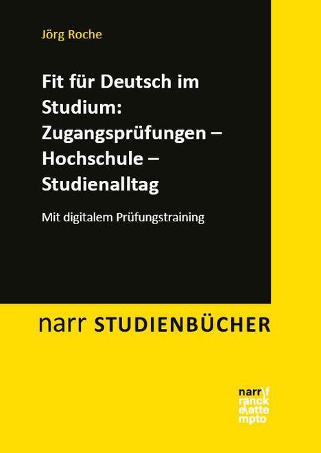 "Fit für Deutsch im Studium: Zugangsprüfungen – Hochschule – Studienalltag" mit digitalem Prüfungstraining von Jörg Roche.