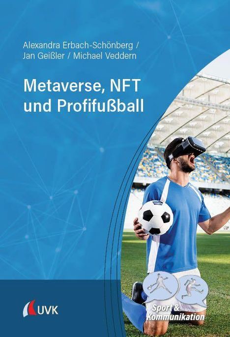 "Metaverse, NFT und Profifußball" in großen Buchstaben, darunter ein Mann mit VR-Brille und Fußball in einem Stadion.