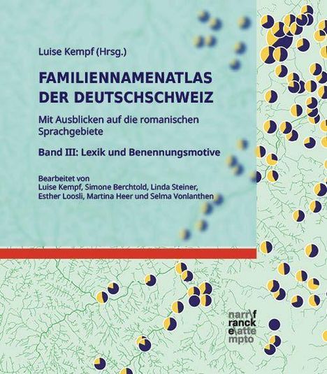 Text: „Familiennamenatlas der Deutschschweiz. Band III: Lexik und Benennungsmotive.“ Kartenmotiv mit bunten Punkten.