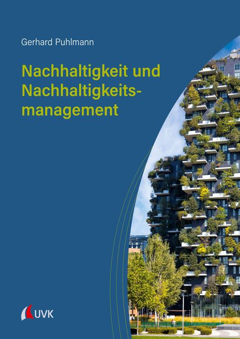 "Nachhaltigkeit und Nachhaltigkeitsmanagement" von Gerhard Puhlmann; modernes Gebäude mit Gärten auf Terrassen.