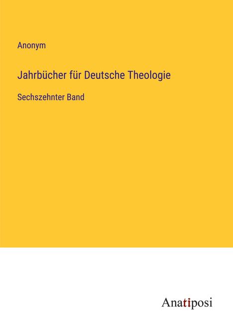 Anonym: Jahrbücher für Deutsche Theologie, Buch