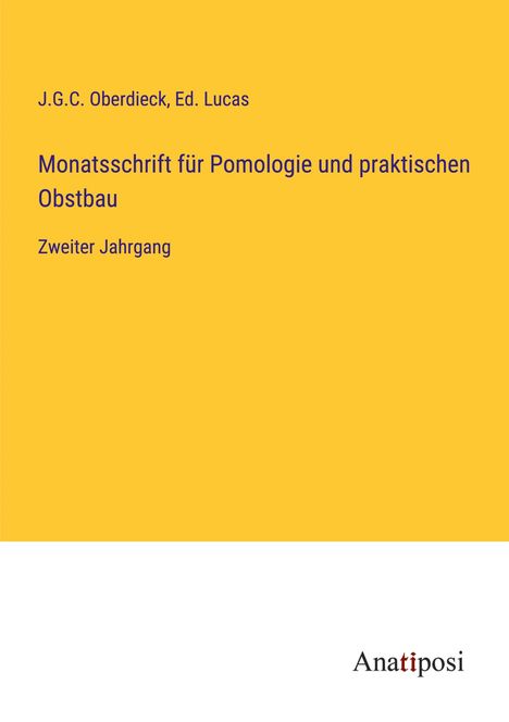J. G. C. Oberdieck: Monatsschrift für Pomologie und praktischen Obstbau, Buch