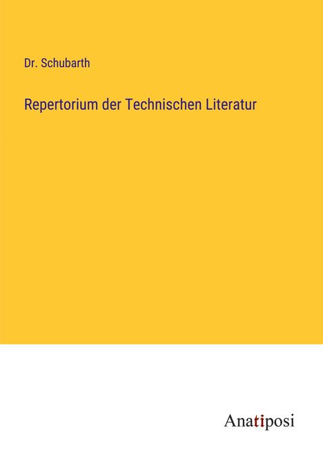 Schubarth: Repertorium der Technischen Literatur, Buch