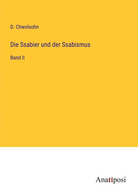 D. Chwolsohn: Die Ssabier und der Ssabismus, Buch