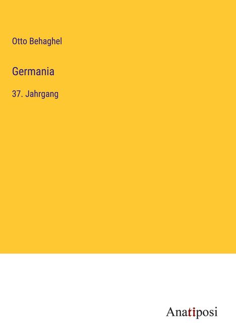 Otto Behaghel: Germania, Buch
