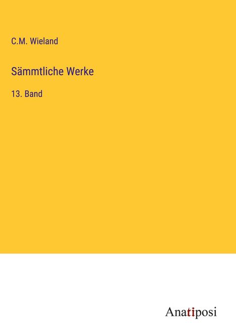 C. M. Wieland: Sämmtliche Werke, Buch