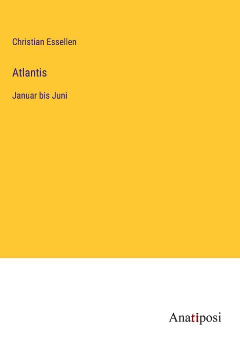 Christian Essellen: Atlantis, Buch