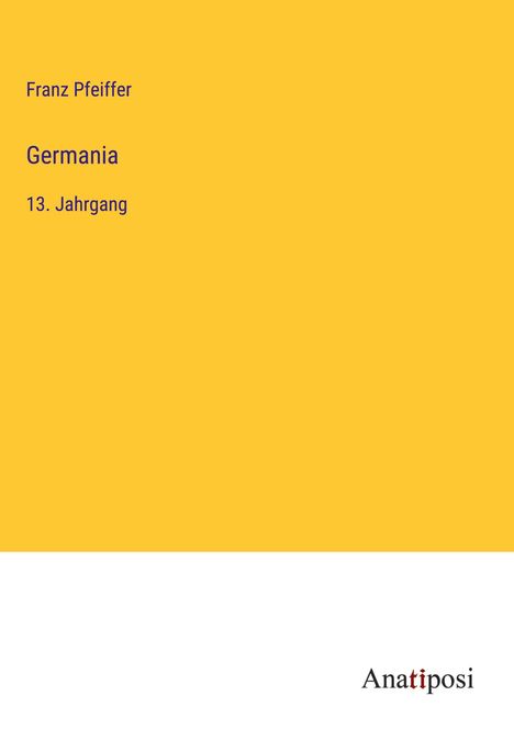 Franz Pfeiffer: Germania, Buch