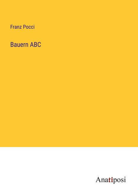 Franz Pocci: Bauern ABC, Buch