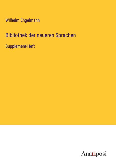 Wilhelm Engelmann: Bibliothek der neueren Sprachen, Buch