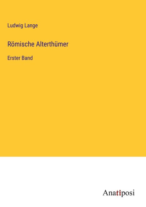 Ludwig Lange: Römische Alterthümer, Buch
