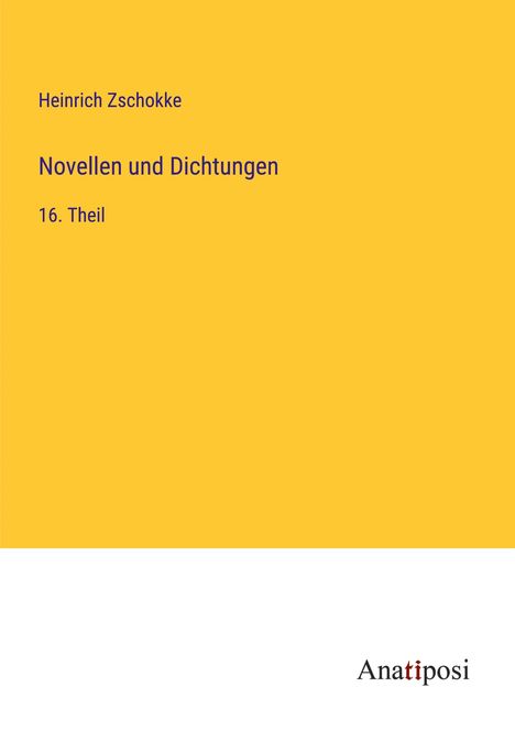 Heinrich Zschokke: Novellen und Dichtungen, Buch