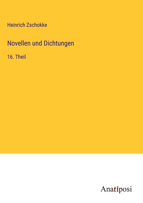 Heinrich Zschokke: Novellen und Dichtungen, Buch