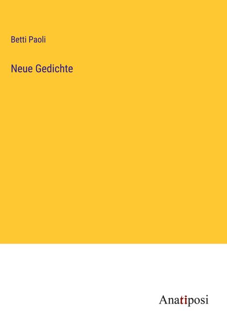 Betti Paoli: Neue Gedichte, Buch