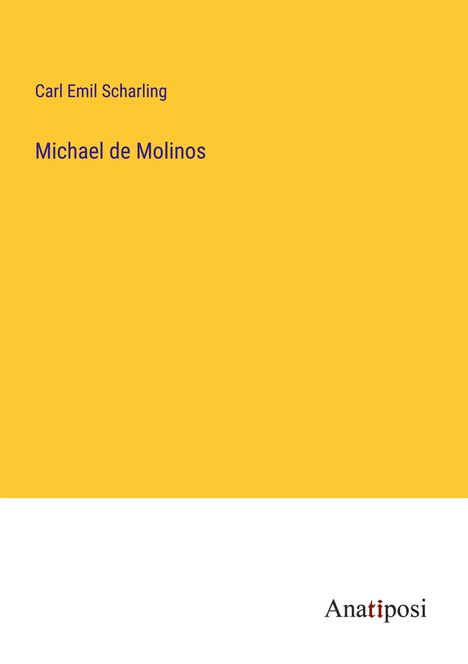 Carl Emil Scharling: Michael de Molinos, Buch