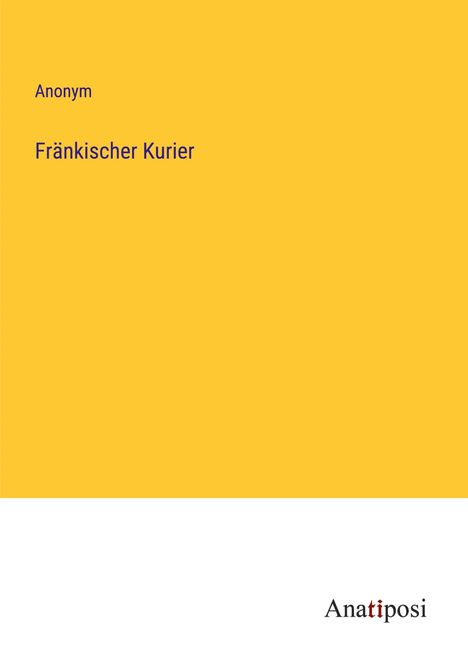 Anonym: Fränkischer Kurier, Buch