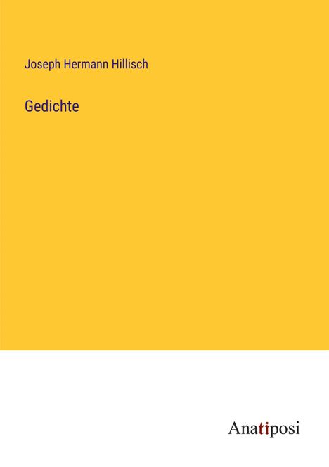 Joseph Hermann Hillisch: Gedichte, Buch