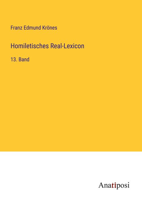 Franz Edmund Krönes: Homiletisches Real-Lexicon, Buch