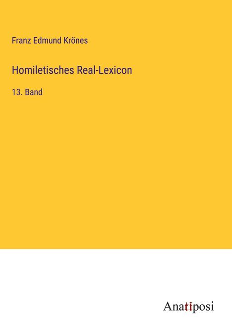 Franz Edmund Krönes: Homiletisches Real-Lexicon, Buch