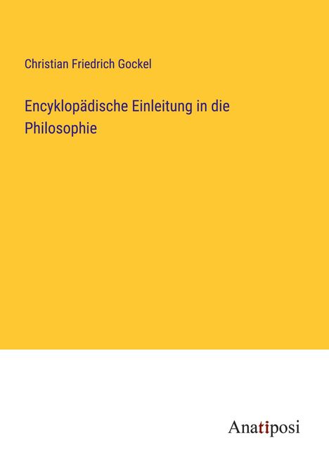 Christian Friedrich Gockel: Encyklopädische Einleitung in die Philosophie, Buch