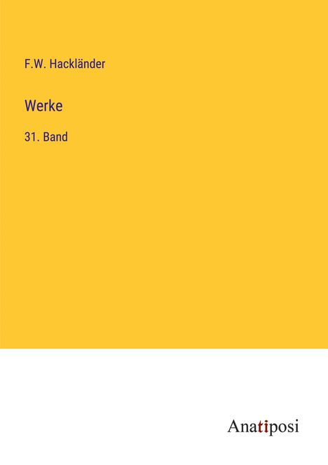 F. W. Hackländer: Werke, Buch