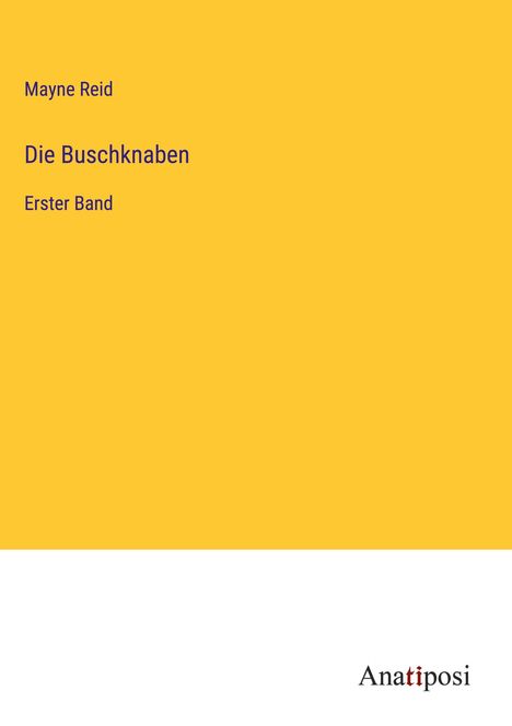 Mayne Reid: Die Buschknaben, Buch