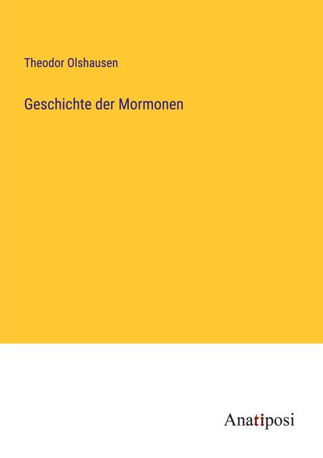 Theodor Olshausen: Geschichte der Mormonen, Buch