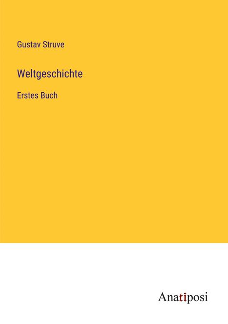 Gustav Struve: Weltgeschichte, Buch
