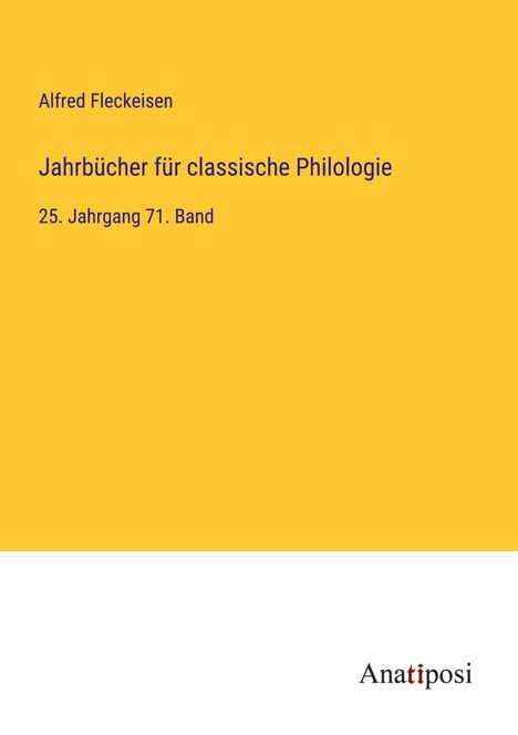 Alfred Fleckeisen: Jahrbücher für classische Philologie, Buch