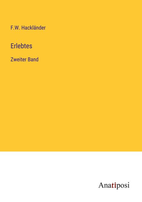 F. W. Hackländer: Erlebtes, Buch