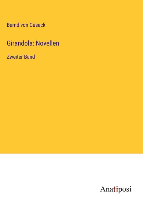 Bernd Von Guseck: Girandola: Novellen, Buch