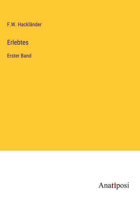 F. W. Hackländer: Erlebtes, Buch