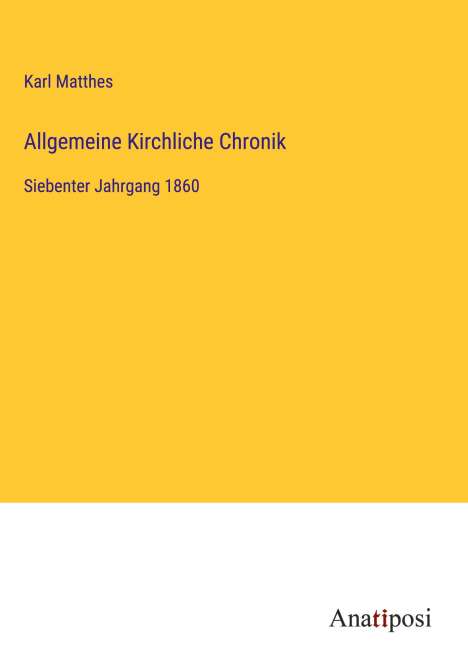 Karl Matthes: Allgemeine Kirchliche Chronik, Buch