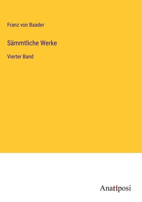 Franz Von Baader: Sämmtliche Werke, Buch