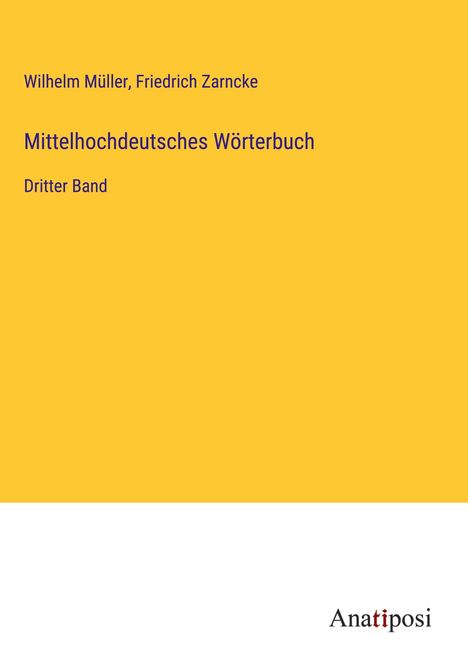 Wilhelm Müller: Mittelhochdeutsches Wörterbuch, Buch