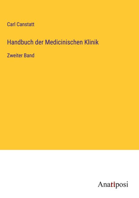 Carl Canstatt: Handbuch der Medicinischen Klinik, Buch